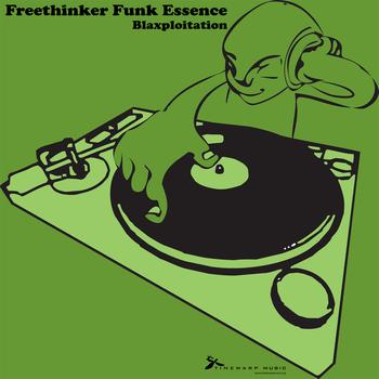 Freethinker Funk Essence - Blaxploitation