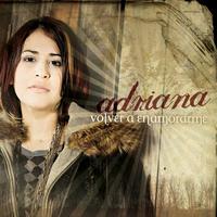 Adriana - Volver A Enamorame