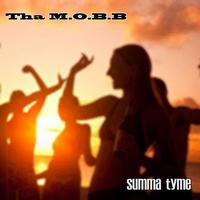 The Mobb - Summa Tyme