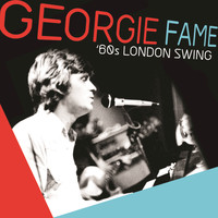 Georgie Fame - '60s London Swing