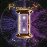 Prophecy - Illusion of Time