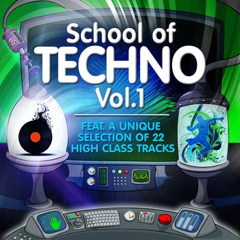 Various Artists - School of Techno, Vol.1 (22 High Class Tracks of Musicians Graduation)