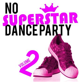 Various Artists - No Superstar Dance Party, Vol. 2