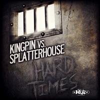 Kingpin, Splatterhouse - Hard Times (Explicit)