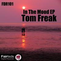 Tom Freak - In the Mood