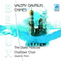 The State Moscow Chamber Choir, Vladimir Minin - Valery Gavrilin : Chimes, Yury Butsko, Wedding Songs, Vol. 1