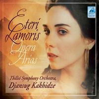 Tbilisi Symphony Orchestra, Djansug Kakhidze, Eteri Lamoris - Eteri Lamoris Opera Arias