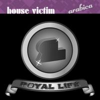 House Victim - Arabica