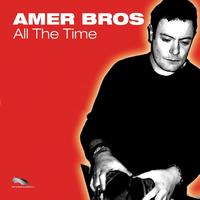 Amer Bros - All the Time