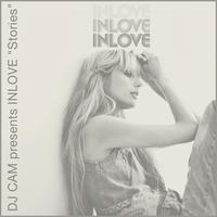 inLove - Dj Cam Presents In Love 'Stories'