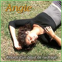 Angie - Amorce d'un début de naufrage