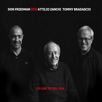 The Don Friedman Trio - I'd Like to Tell You