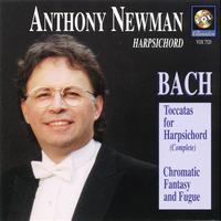 Anthony Newman - Bach: Toccatas; Chromatic Fantasy & Fugue