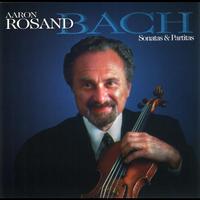 Aaron Rosand - Bach: Violin Sonatas Nos. 1-3 / Partitas Nos. 1-3