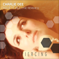 Charlie Dee - Have It All