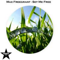 Max Freegrant - Set Me Free