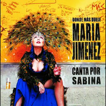 María Jiménez - Donde Mas Duele (Canta Por Sabina)