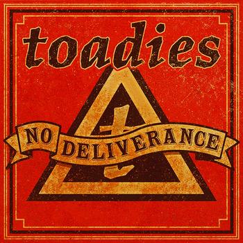 Toadies - No Deliverance (Single Version)