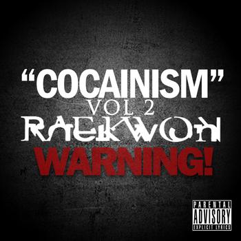 Raekwon - Cocainism Vol 2