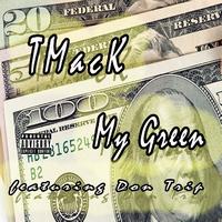 TMacK - My Green