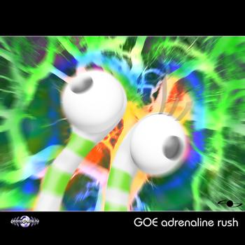 Goe - Adrenaline Rush EP
