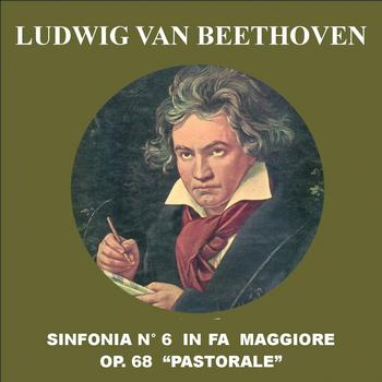 Ludwig van Beethoven - Sinfonia No. 6 in Fa maggiore, Op. 68 - Pastorale