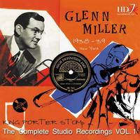 Glenn Miller & His Orchestra - King Porter Stomp (The Complete Studio Recordings, Vol. 1)