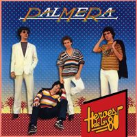 Palmera - Heroes de los 80. ¿Que quieren?