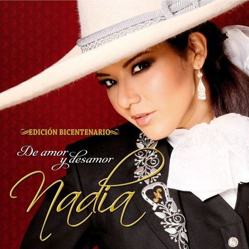 Nadia (W) - De amor y desamor Edicion Bicentenario