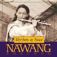 Nawang Khechog - Rhythms of Peace