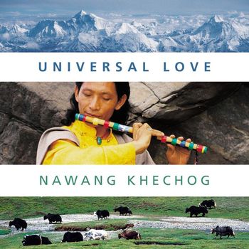 Nawang Khechog - Universal Love