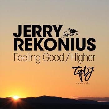 Jerry Rekonius - Feeling Good/Higher