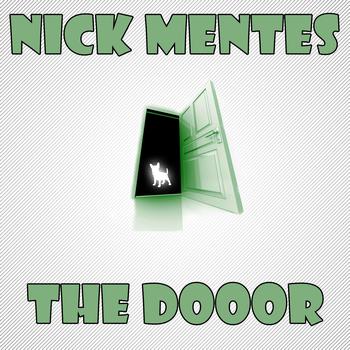 Nick Mentes - The Dooor