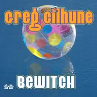 Greg Cilhune - Bewitch