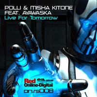 Polli, Misha Kitone - Live for Tomorrow