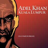 Adel Khan - Kuala Lumpur (Explicit)