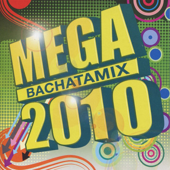 Various Artists - Mega Bachatamix 2010