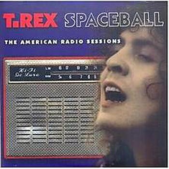 Marc Bolan - Spaceball: The American Radio Sessions