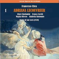 Magda Olivero - Cilèa: Adriana Lecouvreur, Vol. 1