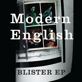 Modern English - Blister - EP