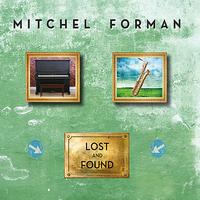 Mitchel Forman - Lost and Found
