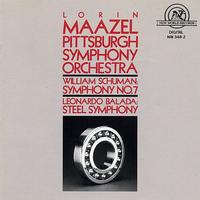 Pittsburgh Symphony Orchestra - Schuman: Symphony #7/Balada: Steel Symphony