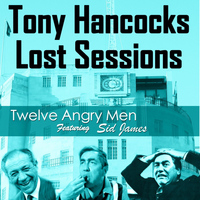 Tony Hancock - Lost Sessions - Twelve Angry Men