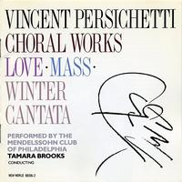 Mendelssohn Club of Philadelphia - Vincent Persichetti: Choral Works