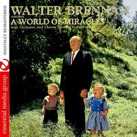 Walter Brennan - A World Of Miracles (Digitally Remastered)