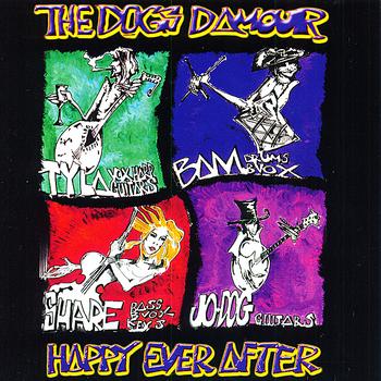 The Dogs D'Amour - Happy Ever After