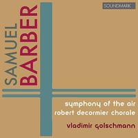 Symphony of the Air - Music of Samuel Barber