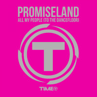 Promise Land - All My People (To the Dancefloor)