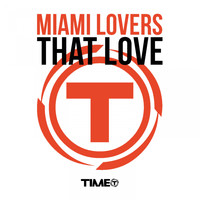 Miami Lovers - That Love