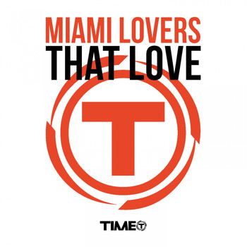 Miami Lovers - That Love